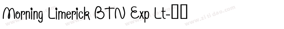 Morning Limerick BTN Exp Lt字体转换